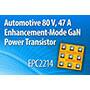 EPC2214汽车合格80v eGaN FET