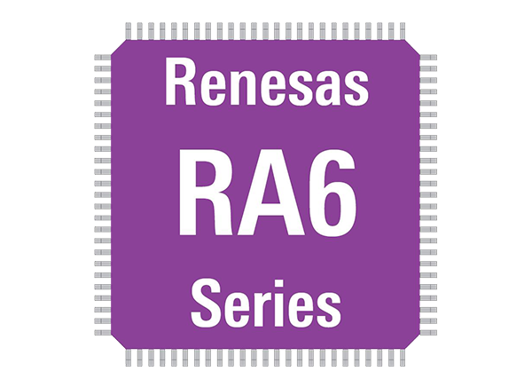 瑞萨电子RA6系列Cortex 微控制器的介绍、特性、及应用