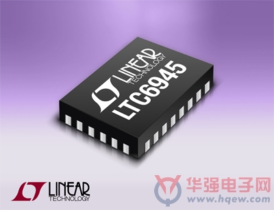 Linear推出高性能6GHz整数N频率合成器LTC6945