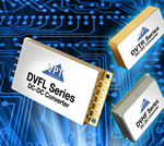 VPT推出DC-DC电源转换器系列的新模块