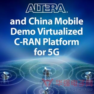 Altera和中国移动在移动世界大会2015上展示5G的虚拟化C-RAN平台